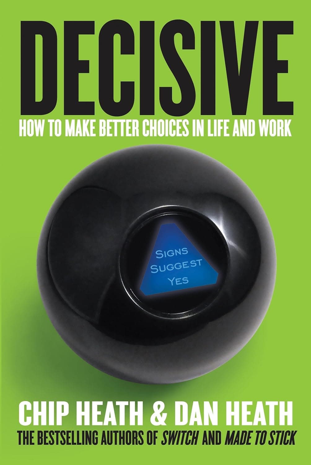Cover Image for Decisive by Chip and Dan Heath