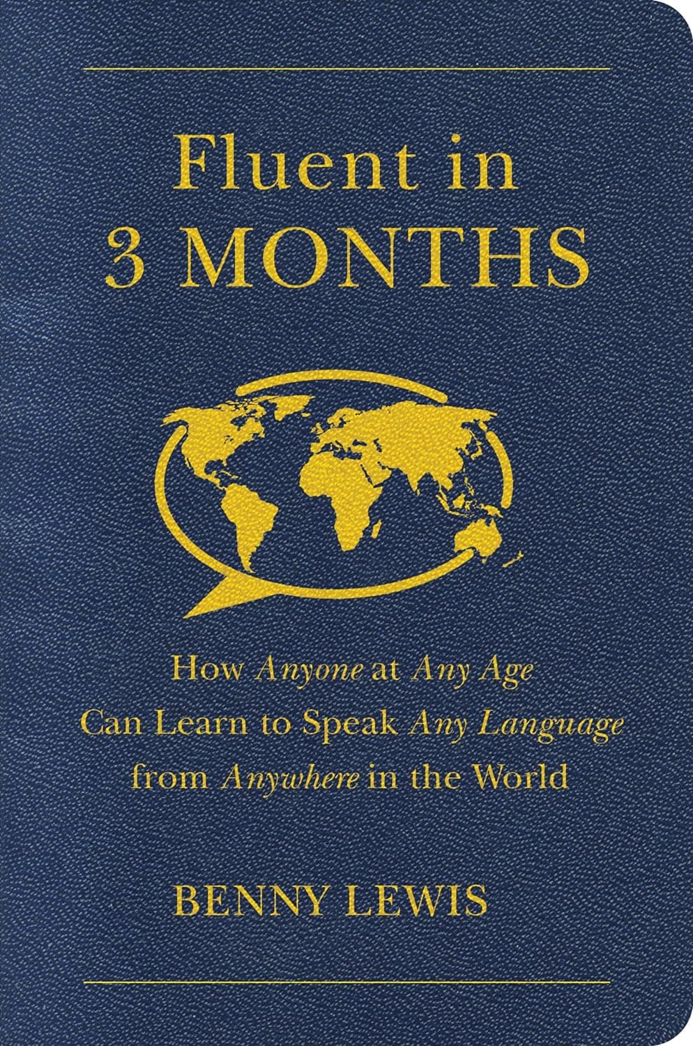 Cover Image for Fluent in 3 Months by Benny Lewis