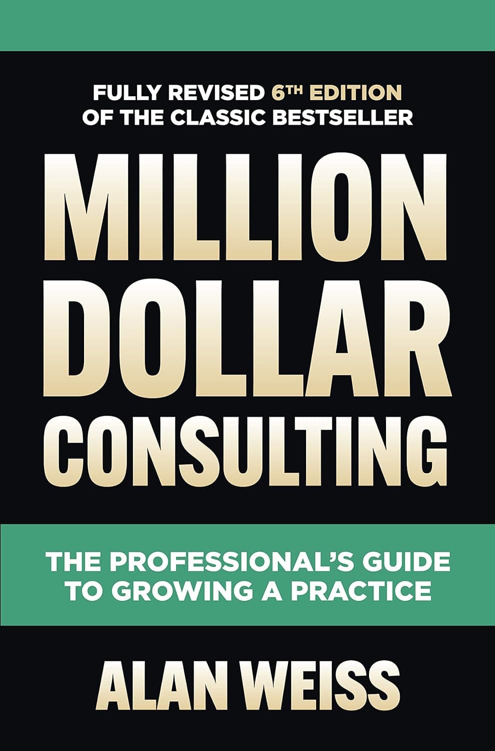 Cover Image for Million Dollar Consulting by Alan Weiss