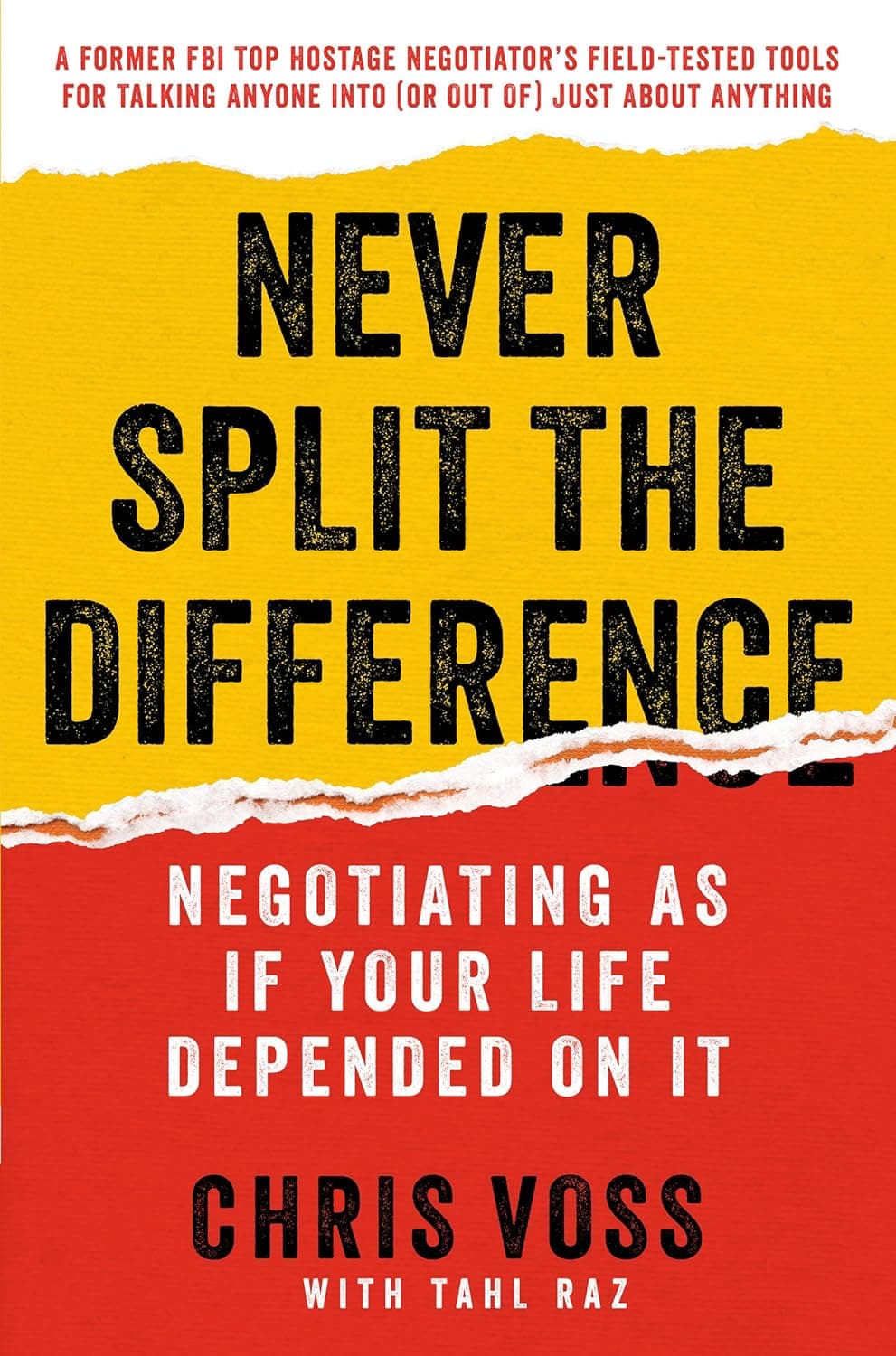 Cover Image for Never Split the Difference by Chris Voss and Tahl Raz