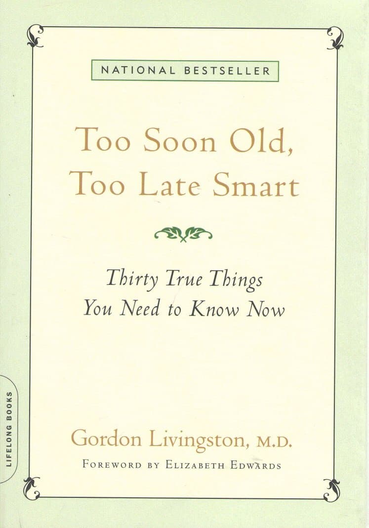 Cover Image for Too Soon Old, Too Late Smart