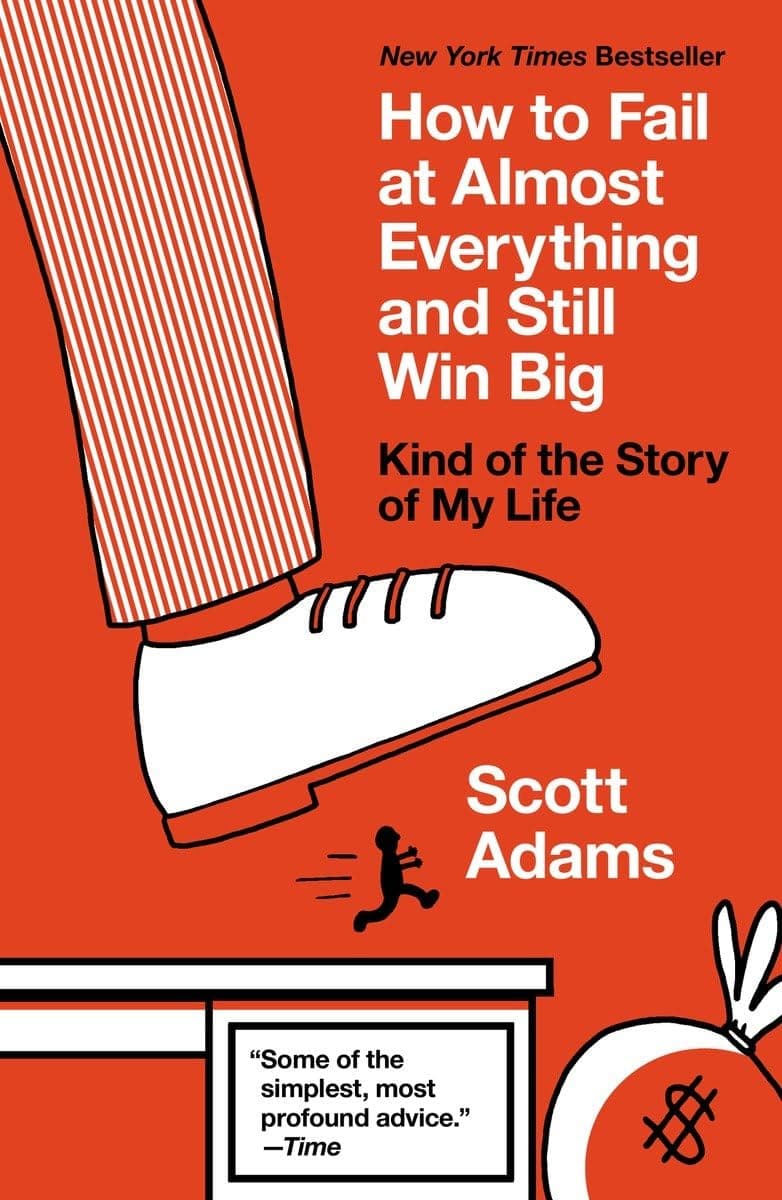 Cover Image for How to Fail at Everything and Still Win Big