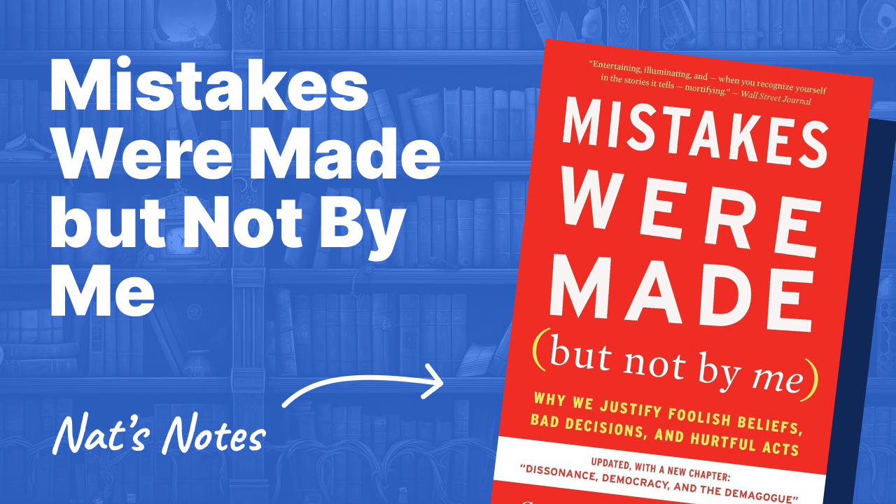 Mistakes Were Made but Not By Me by Carol Tavris: Notes and Review