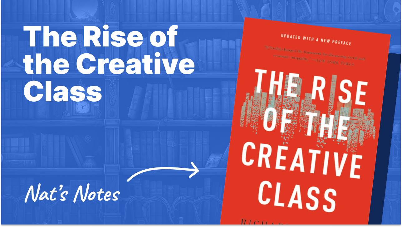 The Rise of the Creative Class by Richard Florida: Notes and Review ...